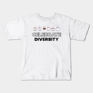 Coffee - Celebrate Diversity Kids T-Shirt